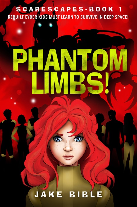 ScareScapes Book One: Phantom Limbs!