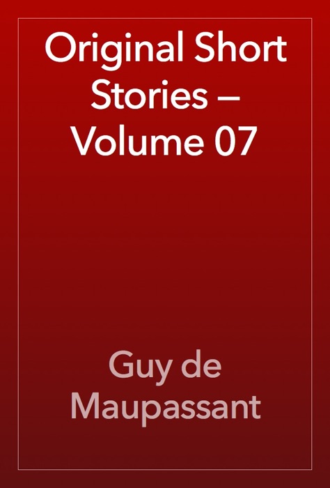 Original Short Stories — Volume 07