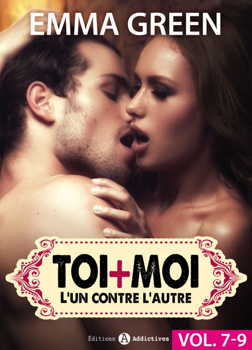 Toi + Moi : l’un contre l’autre, vol. 7-9