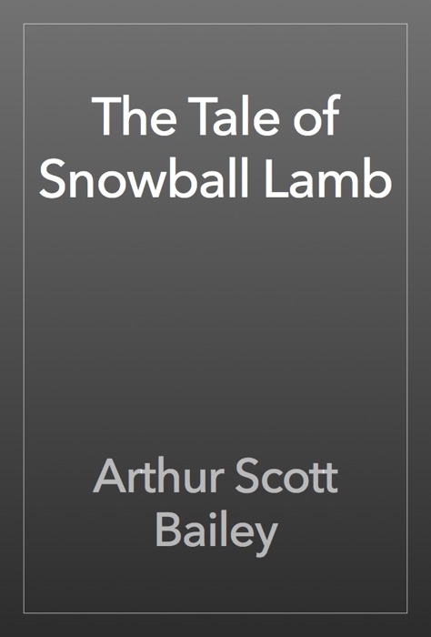 The Tale of Snowball Lamb