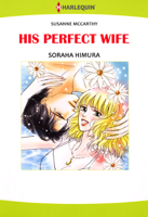 Soraha Himura & Susanne McCarthy - His Perfect Wife (Harlequin Comics) artwork