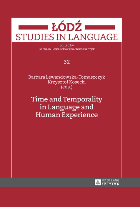 Time and Temporality in Language and Human Experience