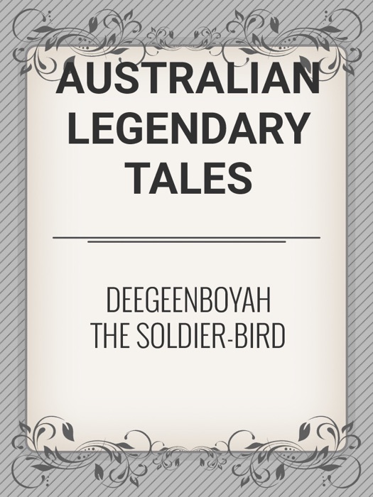 Deegeenboyah the Soldier-bird