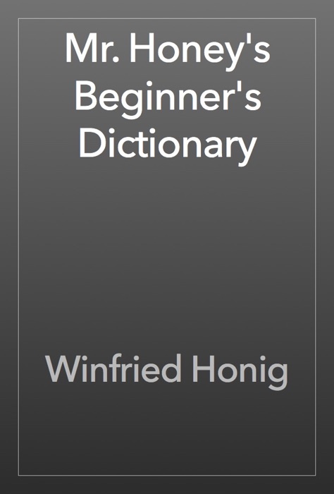 Mr. Honey's Beginner's Dictionary