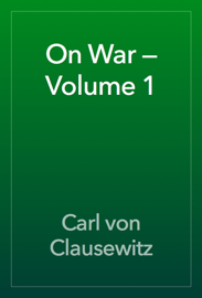 On War — Volume 1