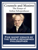 Counsels and Maxims - Arthur Schopenhauer