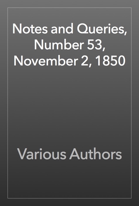 Notes and Queries, Number 53, November 2, 1850