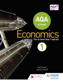 AQA A-level Economics Book 1 - Ray Powell & James Powell