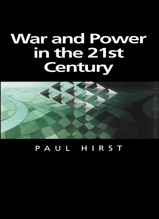 War and Power in the Twenty-First Century
