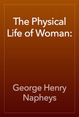 The Physical Life of Woman: