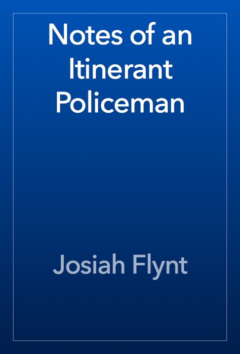 Notes of an Itinerant Policeman