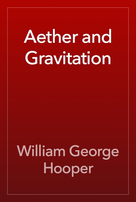 Aether and Gravitation