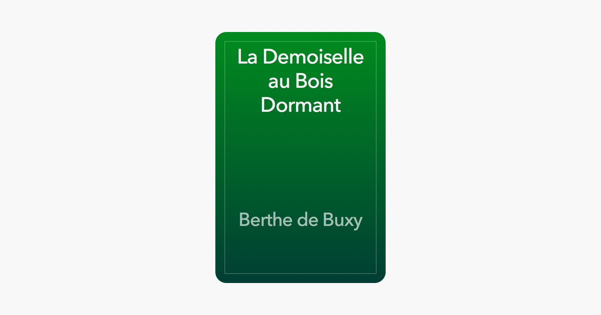La Demoiselle au Bois Dormant (French Edition)