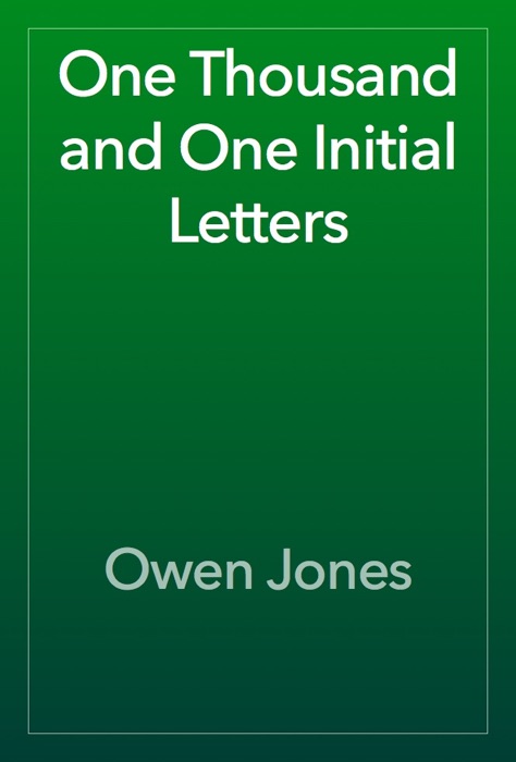 One Thousand and One Initial Letters