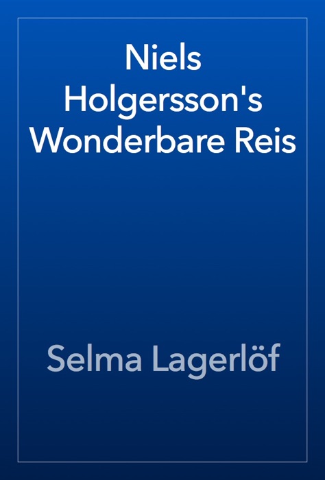 Niels Holgersson's Wonderbare Reis