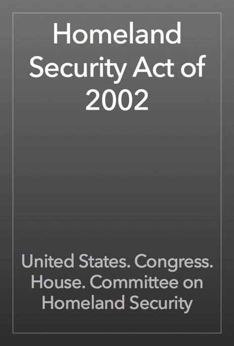Homeland Security Act of 2002