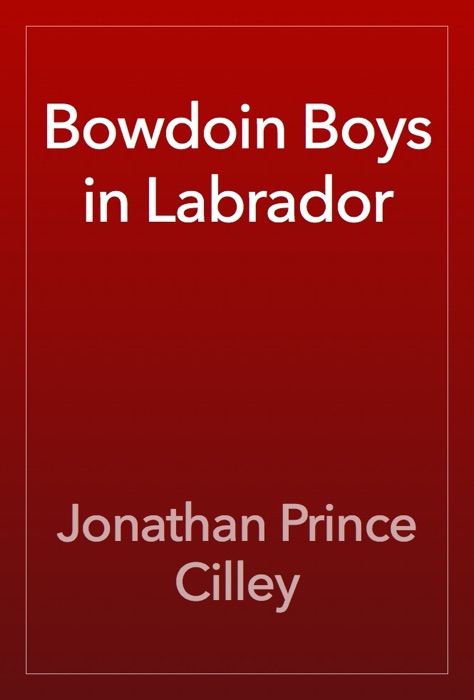 Bowdoin Boys in Labrador