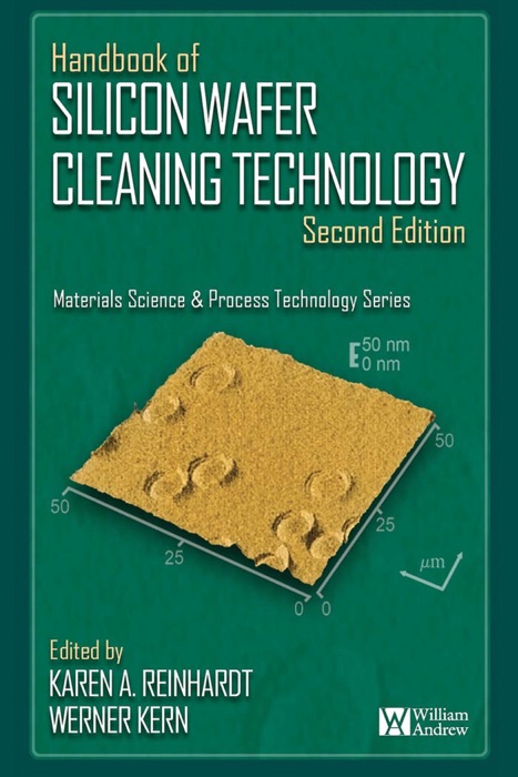 Handbook of Silicon Wafer Cleaning Technology, 2nd Edition (Enhanced Edition)