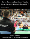 Diemo Ruhnow‘s Badminton Training E-Book Edition Nr. 2 - Diemo Ruhnow