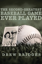 THE SECOND-GREATEST BASEBALL GAME EVER PLAYED