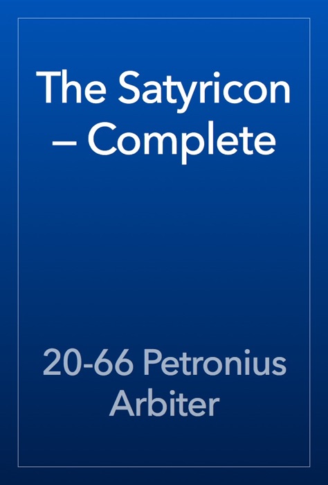 The Satyricon — Complete