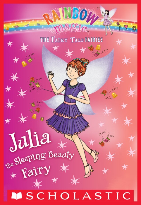 Julia the Sleeping Beauty Fairy: A Rainbow Magic Book (The Fairy Tale Fairies #1)