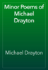 Minor Poems of Michael Drayton - Michael Drayton