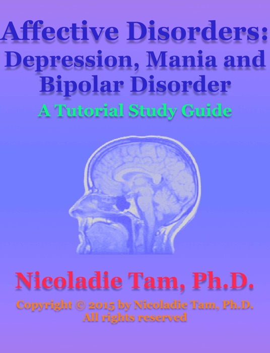 Affective Disorders: Depression, Mania, and Bipolar Disorders: A Tutorial Study Guide