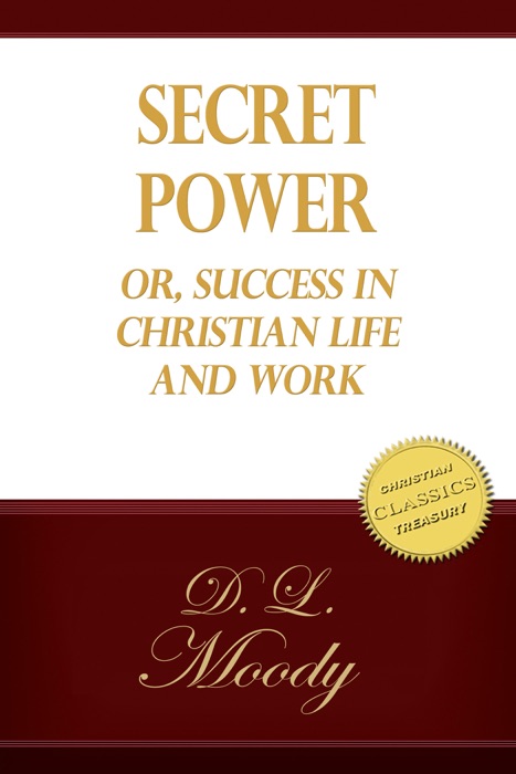 Secret Power, or Success in Christian Life and Work