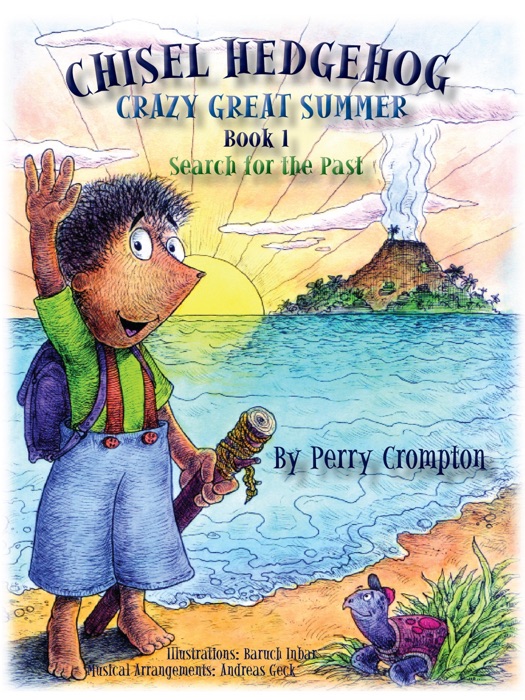 Download ~ Chisel Hedgehog Book 1 Search for the Past  by Perry Crompton ~ Book PDF Kindle ePub Free