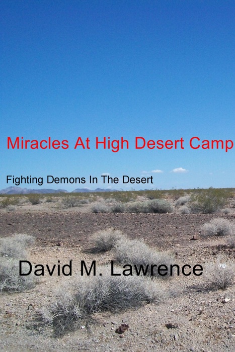 Miracles At High Desert Camp