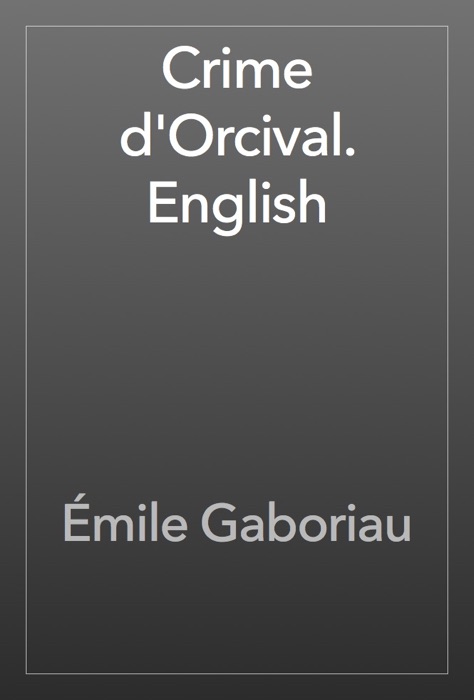 Crime d'Orcival. English