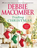 Trading Christmas - Debbie Macomber