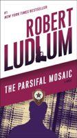 Robert Ludlum - The Parsifal Mosaic artwork