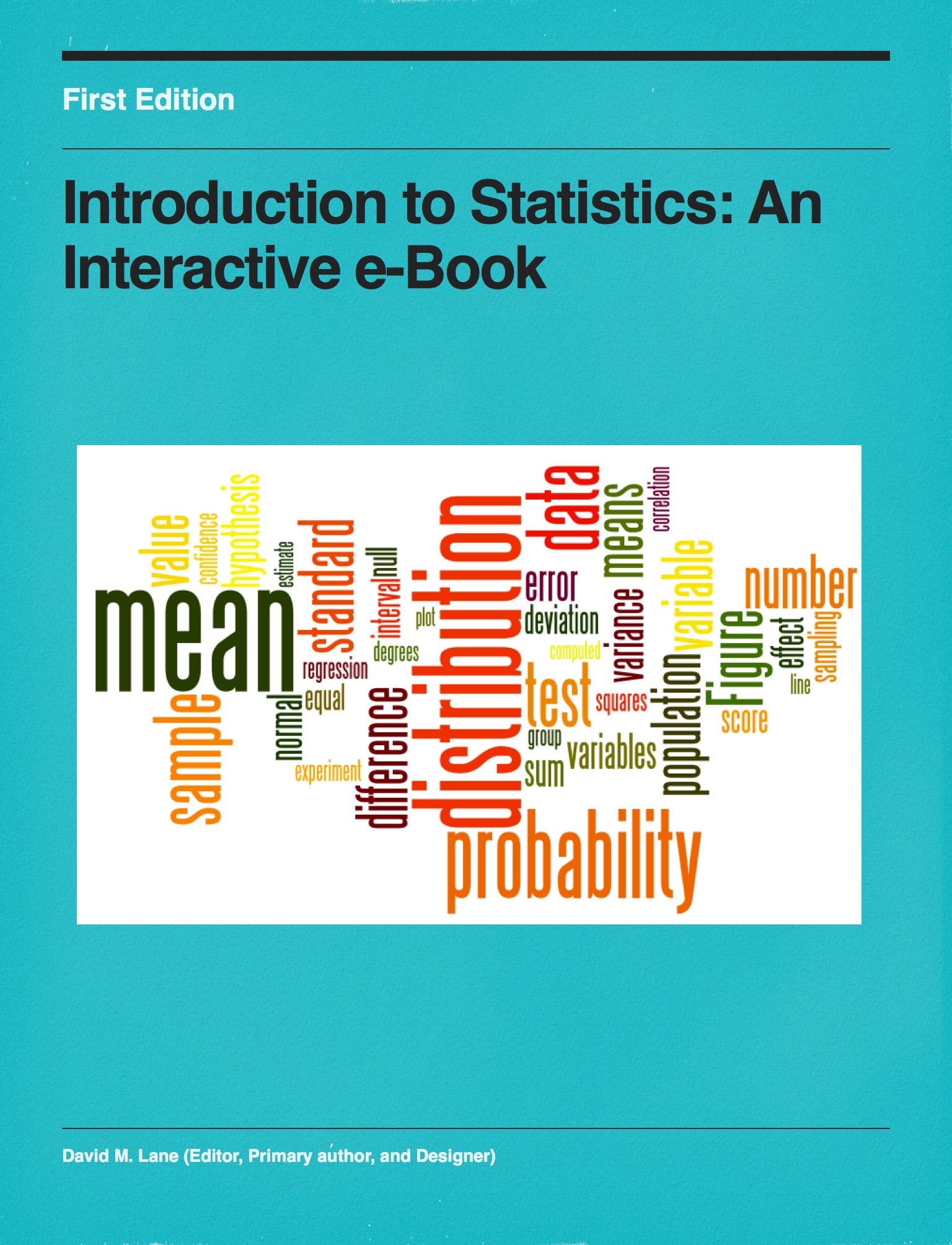 Introduction to Statistics An Interactive eBook by David M. Lane on
