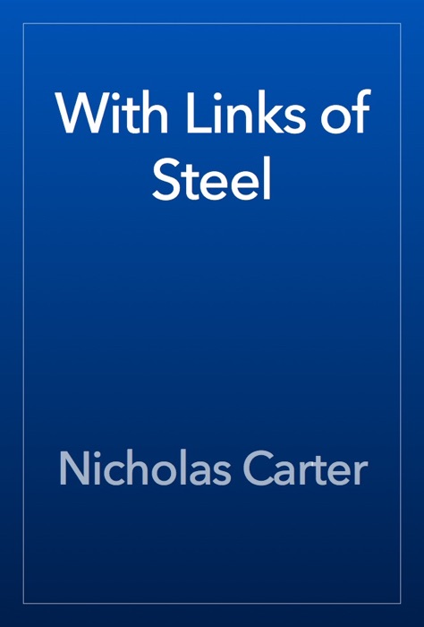 With Links of Steel