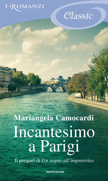 Incantesimo a Parigi (I Romanzi Classic)