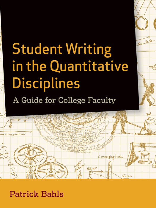 Student Writing in the Quantitative Disciplines