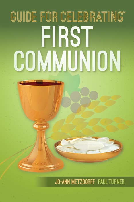 Guide for Celebrating™ First Communion