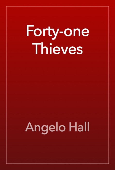 Forty-one Thieves