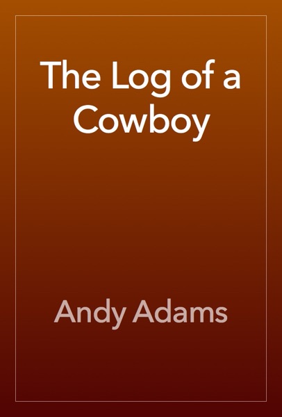 The Log of a Cowboy