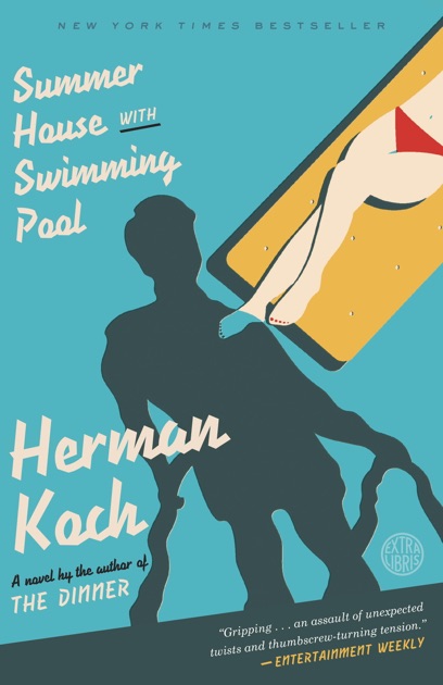 Summer House With Swimming Pool By Herman Koch On Ibooks