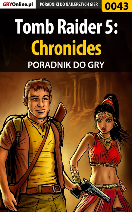 Tomb Raider 5: Chronicles (Poradnik do gry)