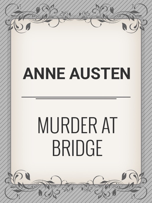 Murder At Bridge