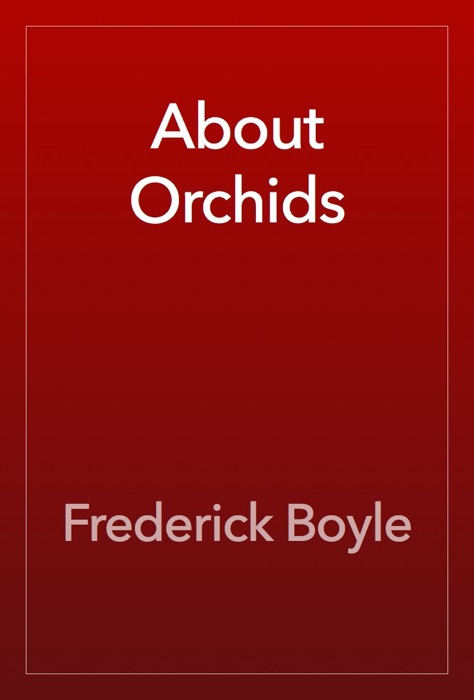 About Orchids