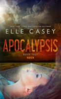 Elle Casey - Apocalypsis: Book 4 (Haven) artwork