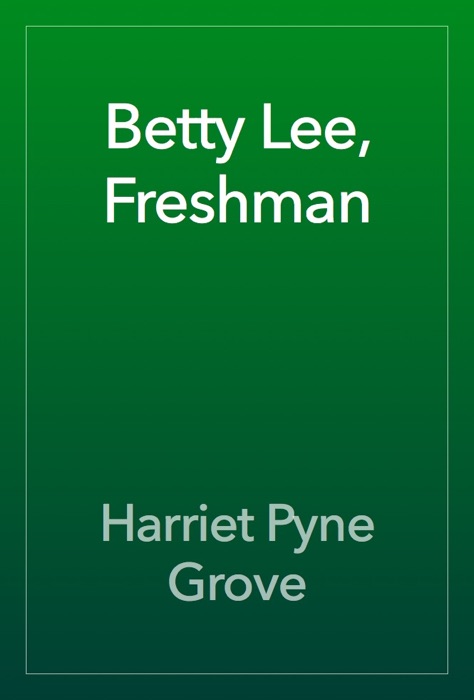 Betty Lee, Freshman