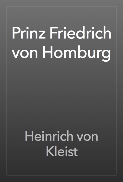 Prinz Friedrich von Homburg