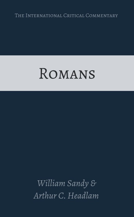 Romans (International Critical Commentary)