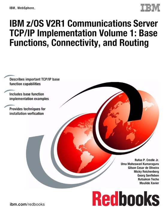 IBM z/OS V2R1 Communications Server TCP/IP Implementation Volume 1: Base Functions, Connectivity, and Routing